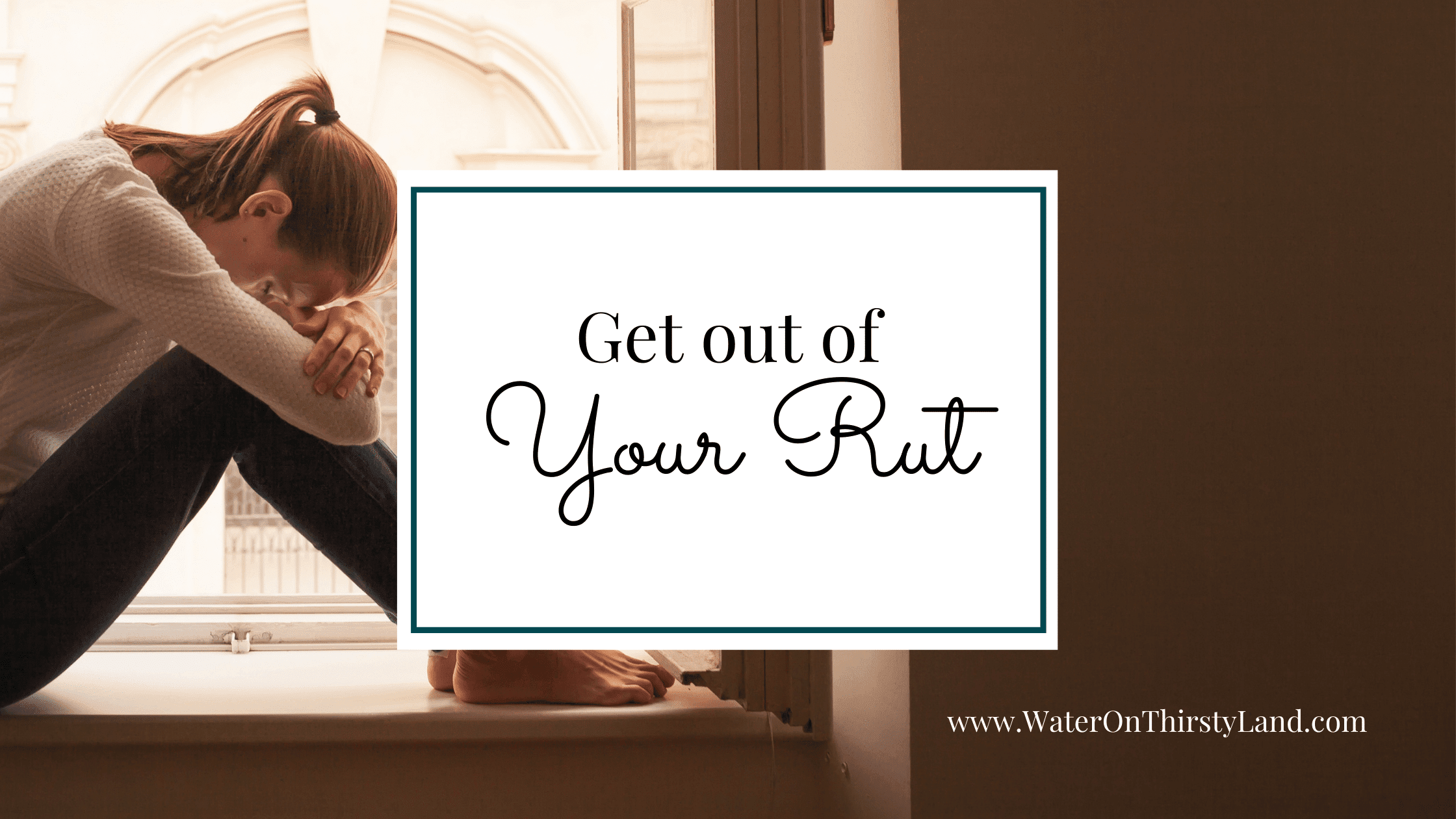 Get Out of Your Rut