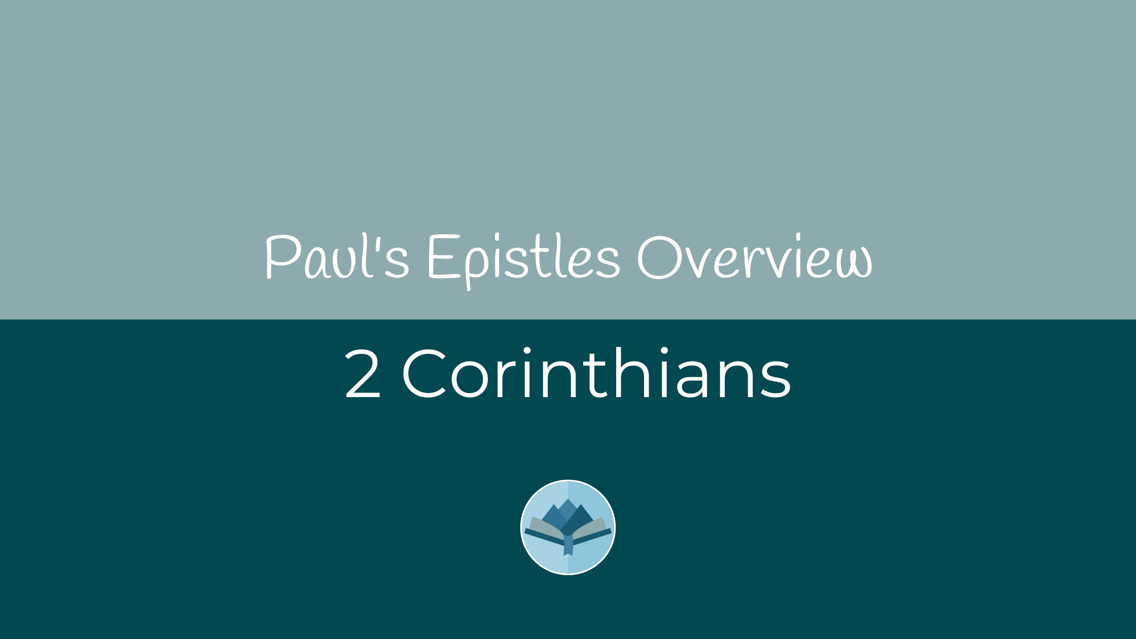 Main Themes of 2 Corinthians