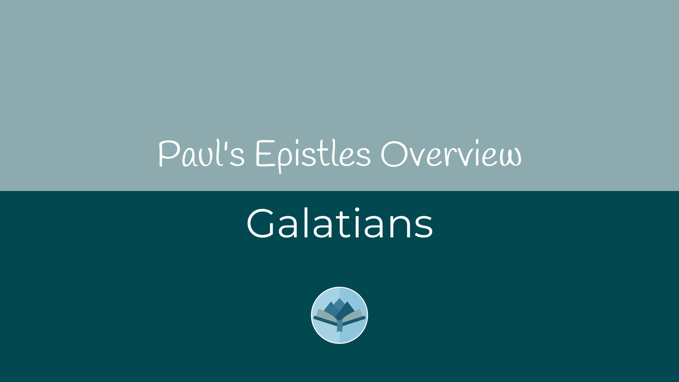 Galatians Overview