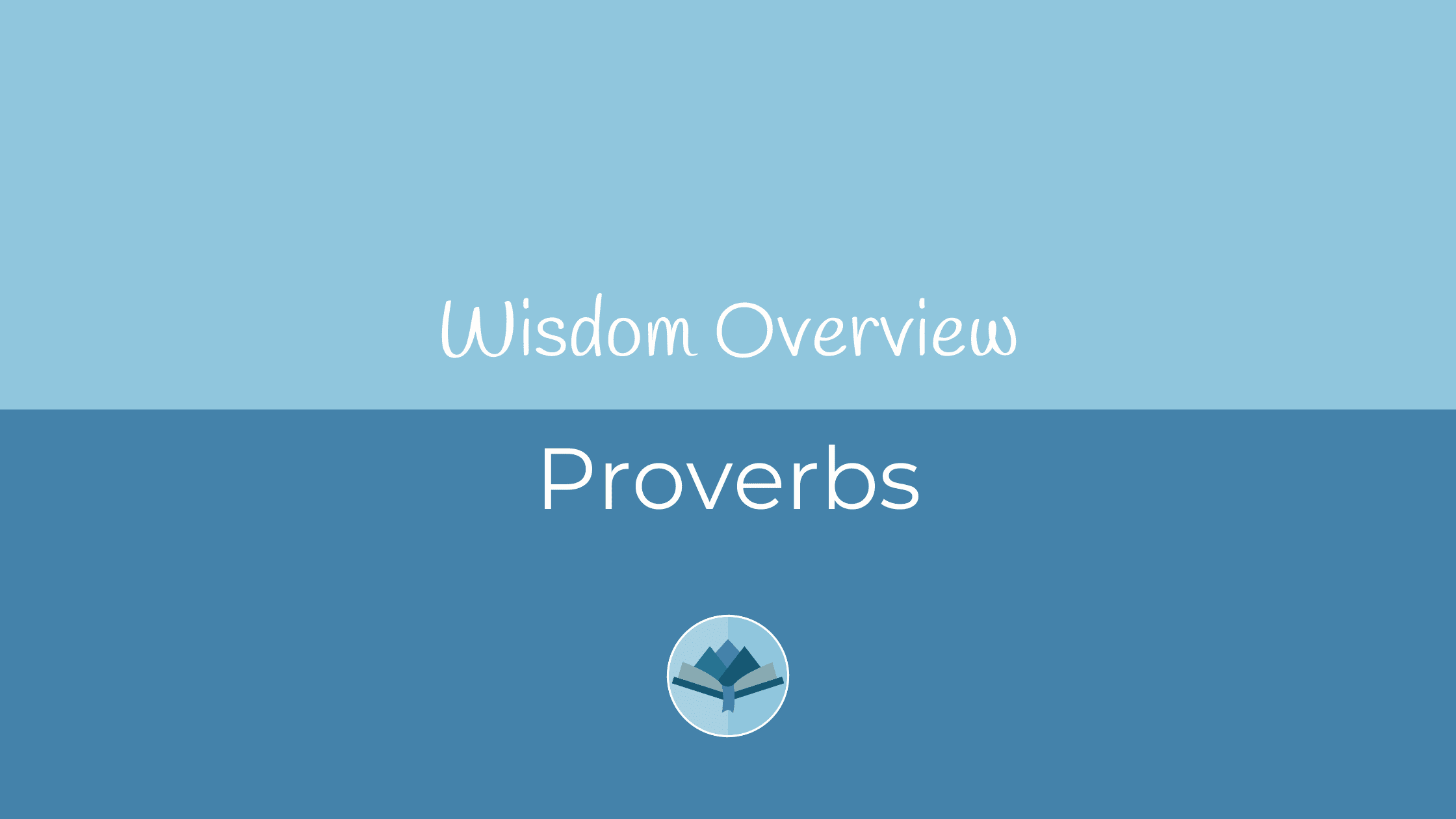 Proverbs Overview