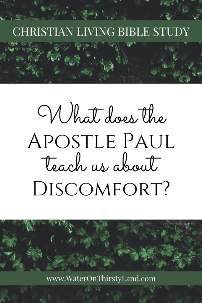What does Apostle Paul teach us about discomfort