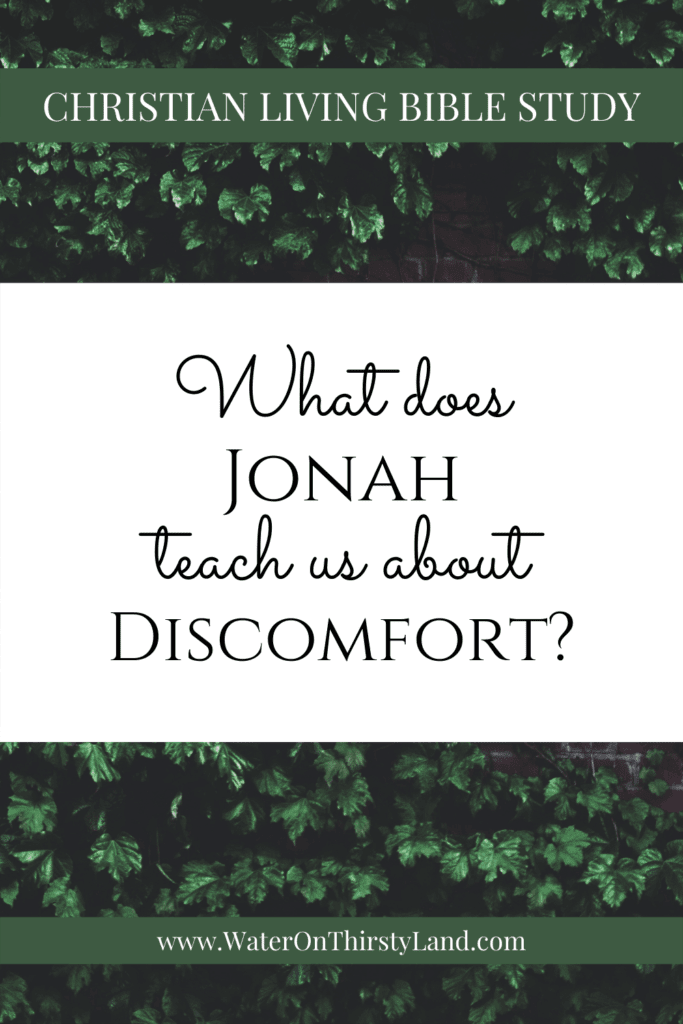 What does Jonah teach us about discomfort