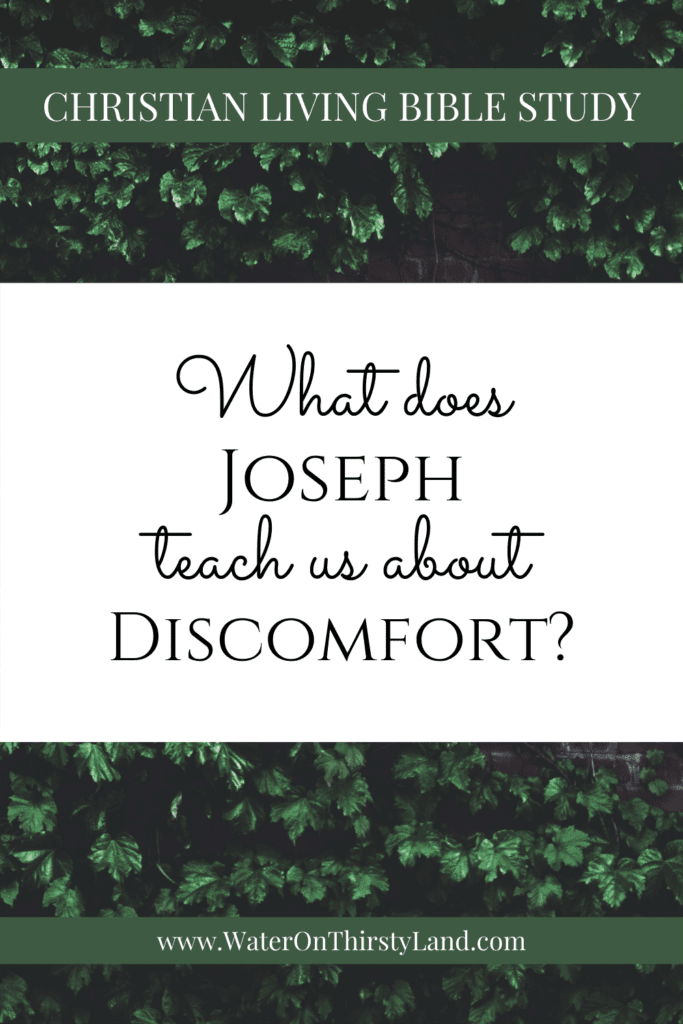 What does Joseph teach us about discomfort