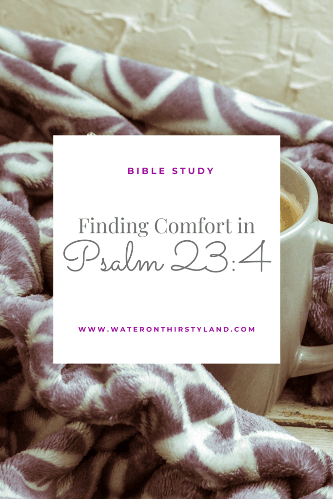 Comfort in Psalm 23_4
