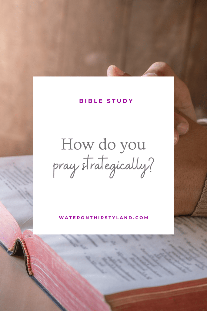 How do you pray strategically
