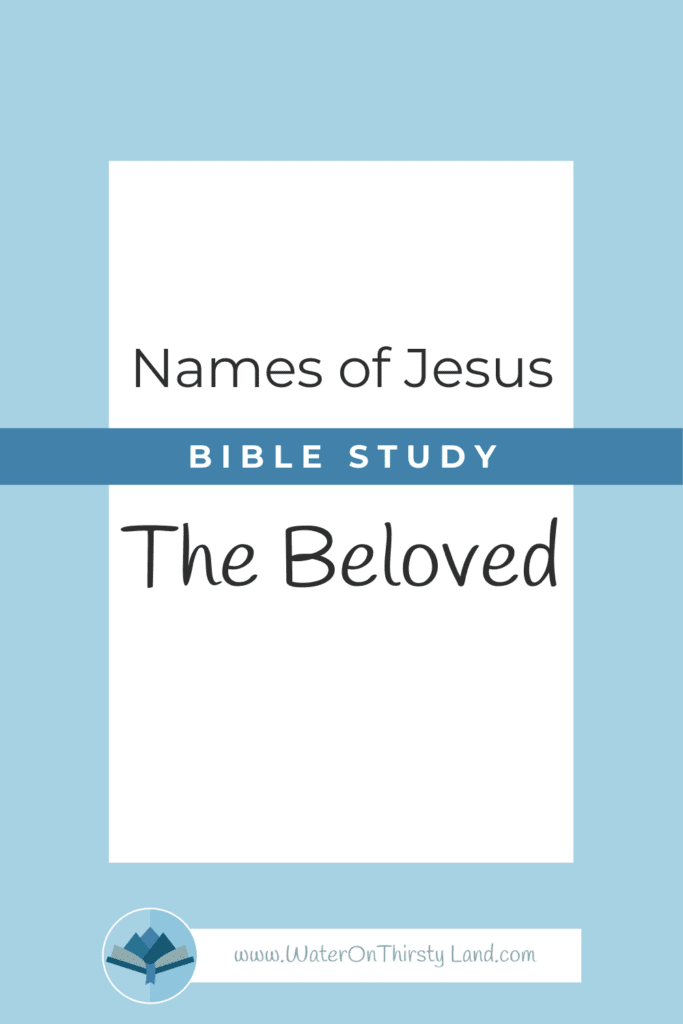 Names of Jesus The Beloved