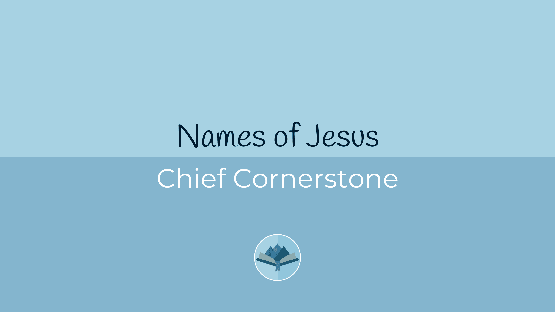 Names of Jesus Chief Cornerstone