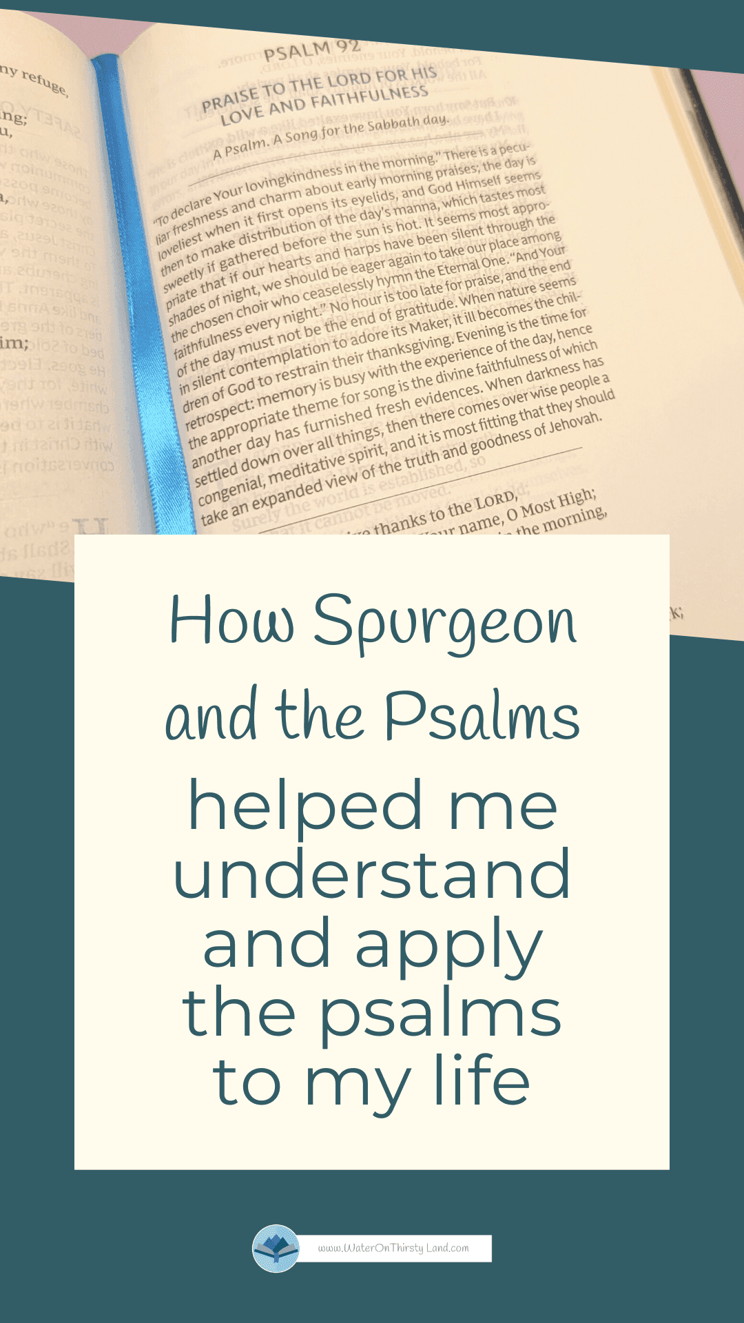 How Spurgeon And The Psalms Helped Me Understand And Apply The Psalms ...