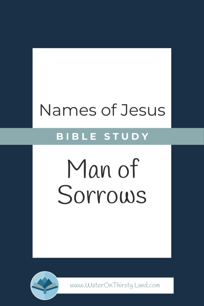 Names of Jesus Man of Sorrows