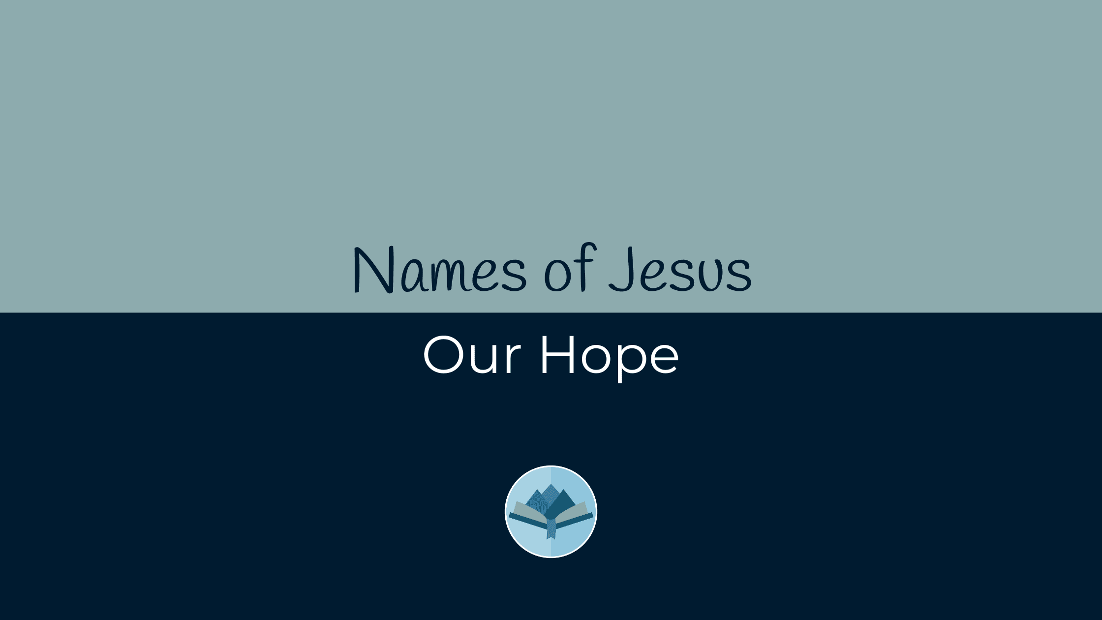 Names of Jesus: Our Hope
