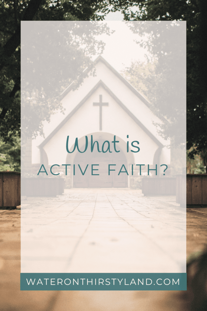 What is active faith?