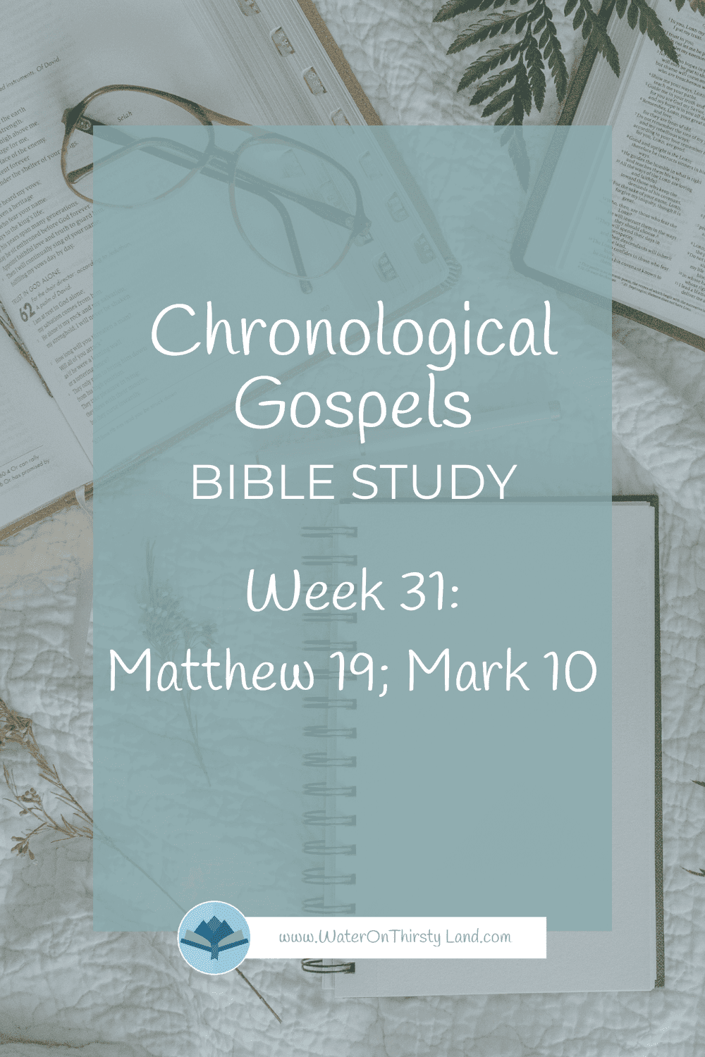 Chronological Gospels: Matthew 19; Mark 10 Chronological Gospels: Matthew 19; Mark 10