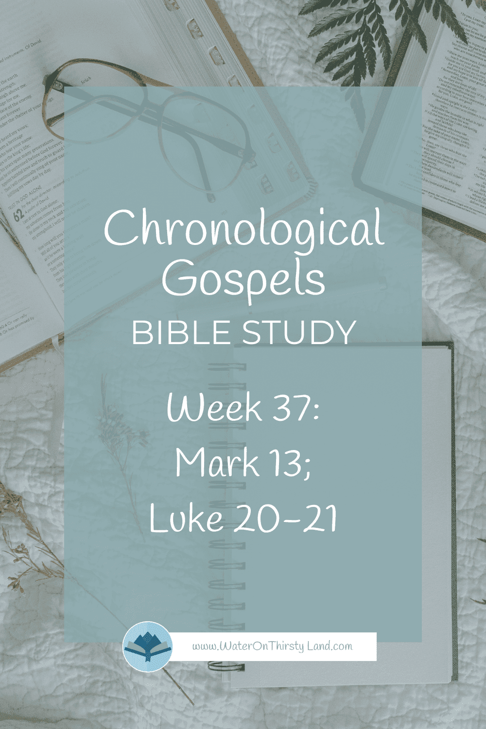 Chronological Gospels: Mark 13; Luke 20-21 Chronological Gospels: Mark 13; Luke 20-21
