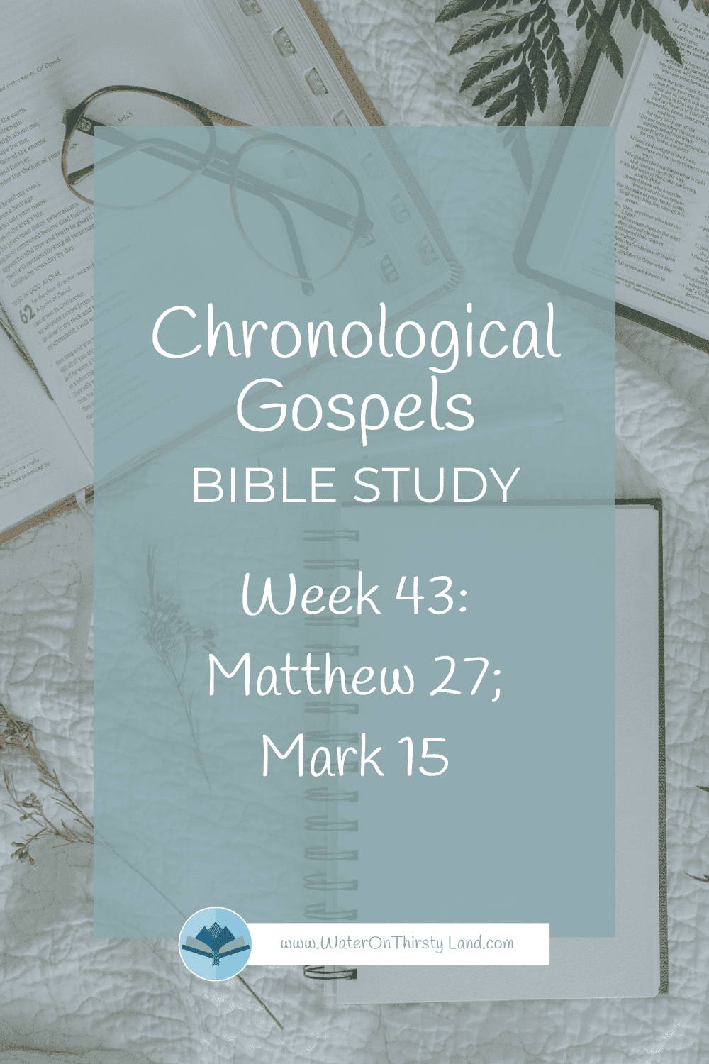 Chronological Gospels: Matthew 27; Mark 15 Chronological Gospels: Matthew 27; Mark 15