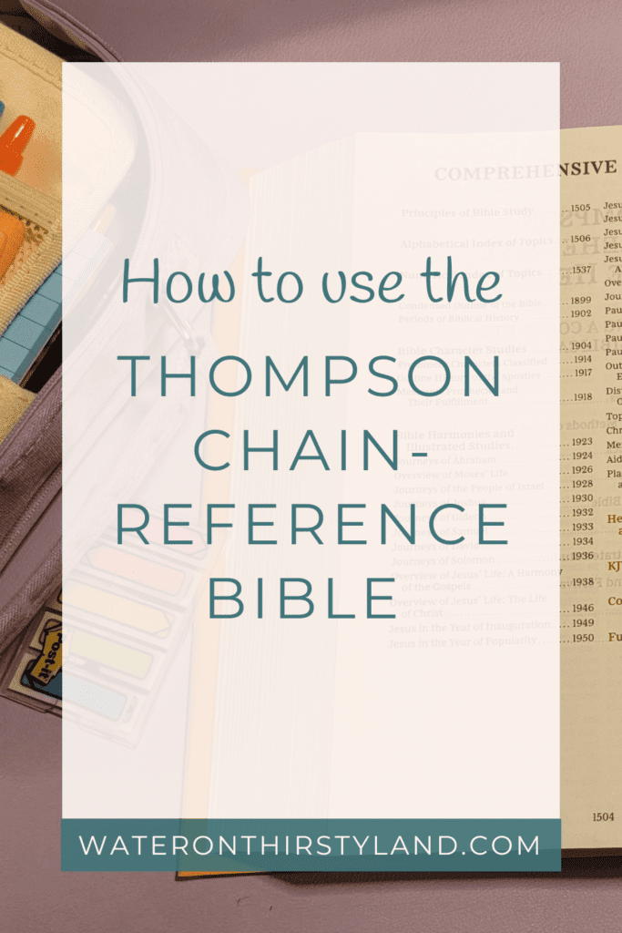 How to use the Thompson Chain Reference Bible