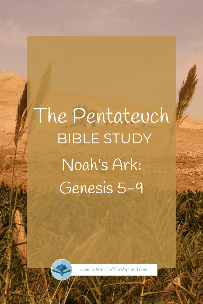 Pentateuch Noah's Ark Genesis 5-9
