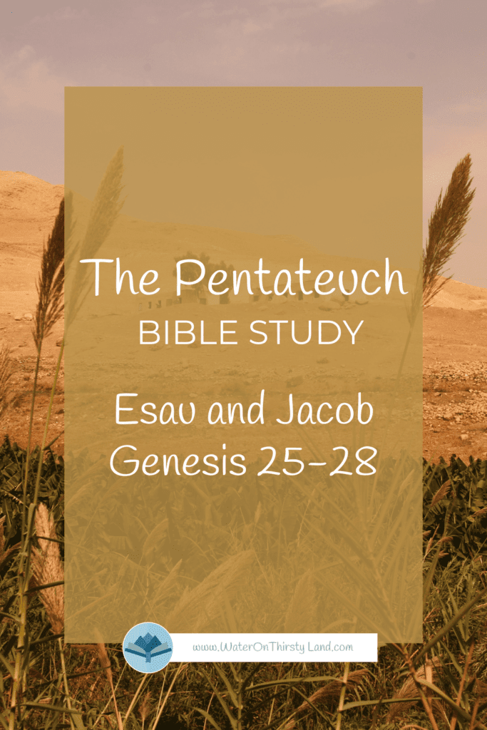 Pentateuch Esau and Jacob Genesis 25-28