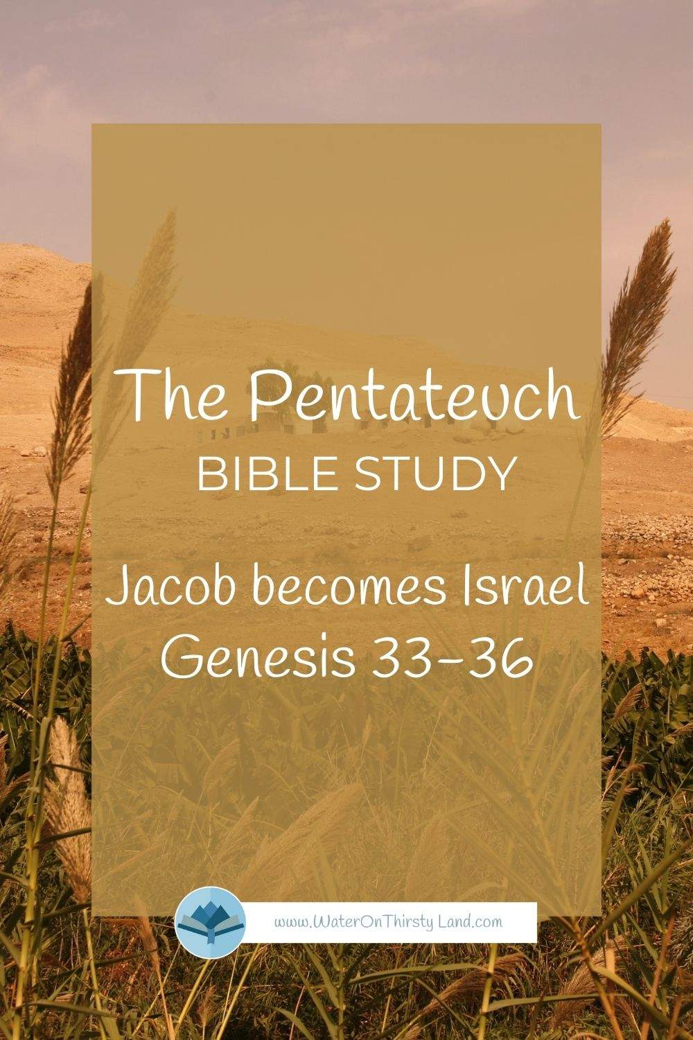 Pentateuch Jacob becomes Israel Genesis 33-36