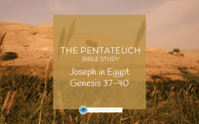 The Pentateuch: Joseph in Egypt, Genesis 37-40