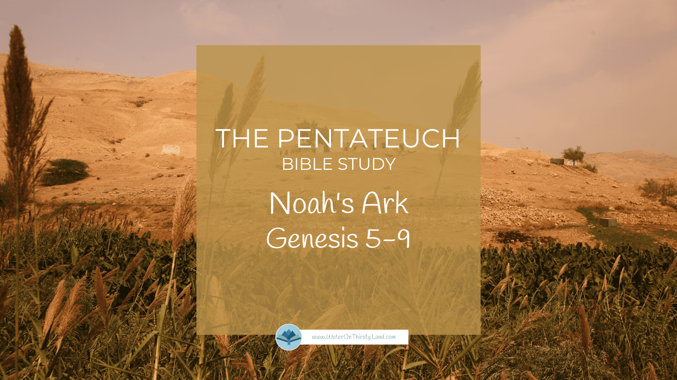 Pentateuch Noah's Ark Genesis 5-9