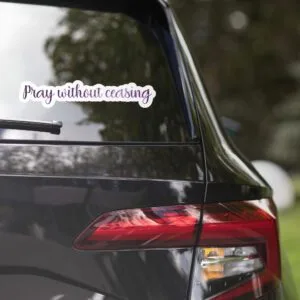 Pray without ceasing Bubble-free stickers