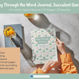 Pray Through the Word Journal 12-Month Succulent Garden v1