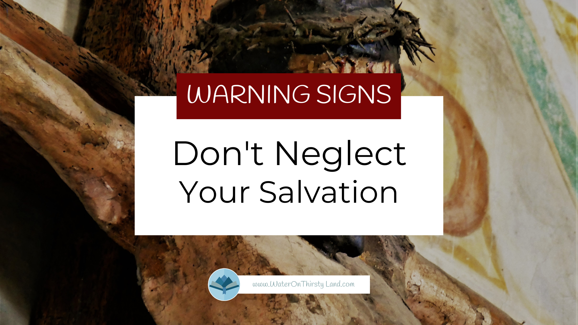 Don't Neglect Your Salvation