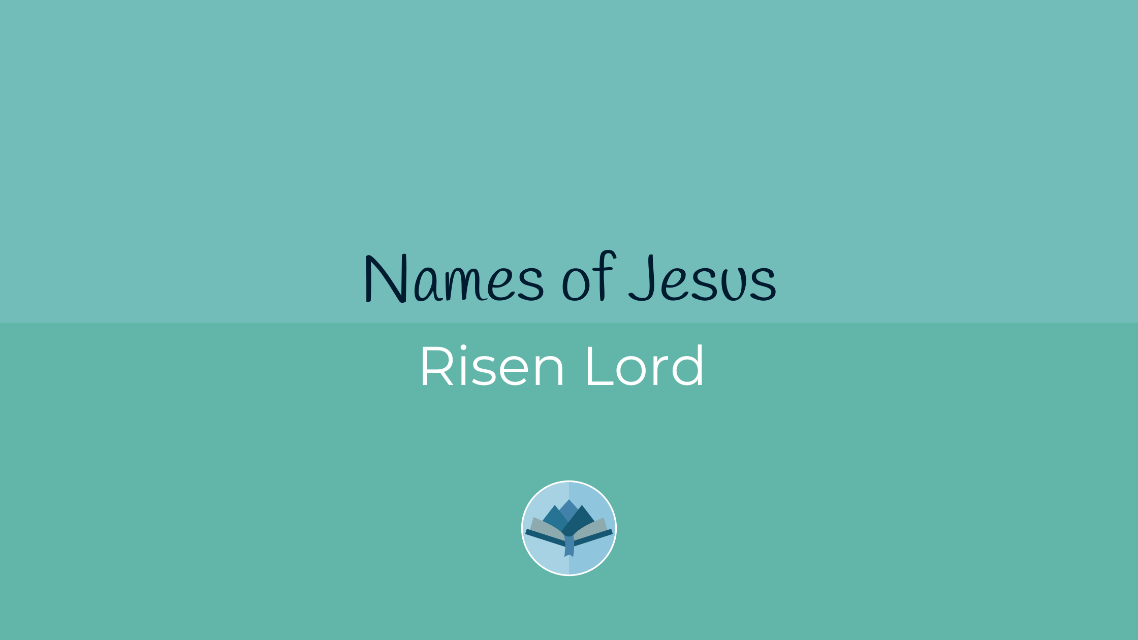 Names of Jesus Risen Lord