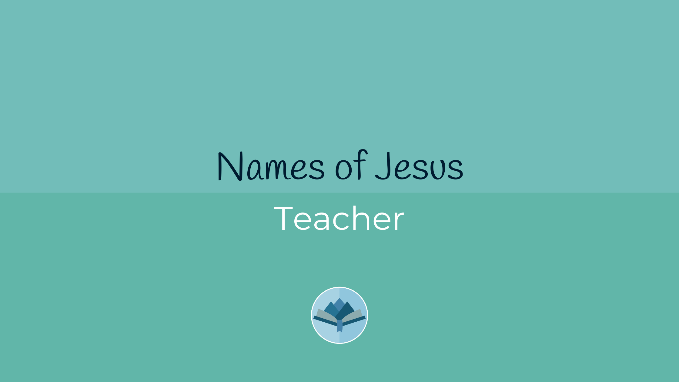 Names of Jesus Teacher