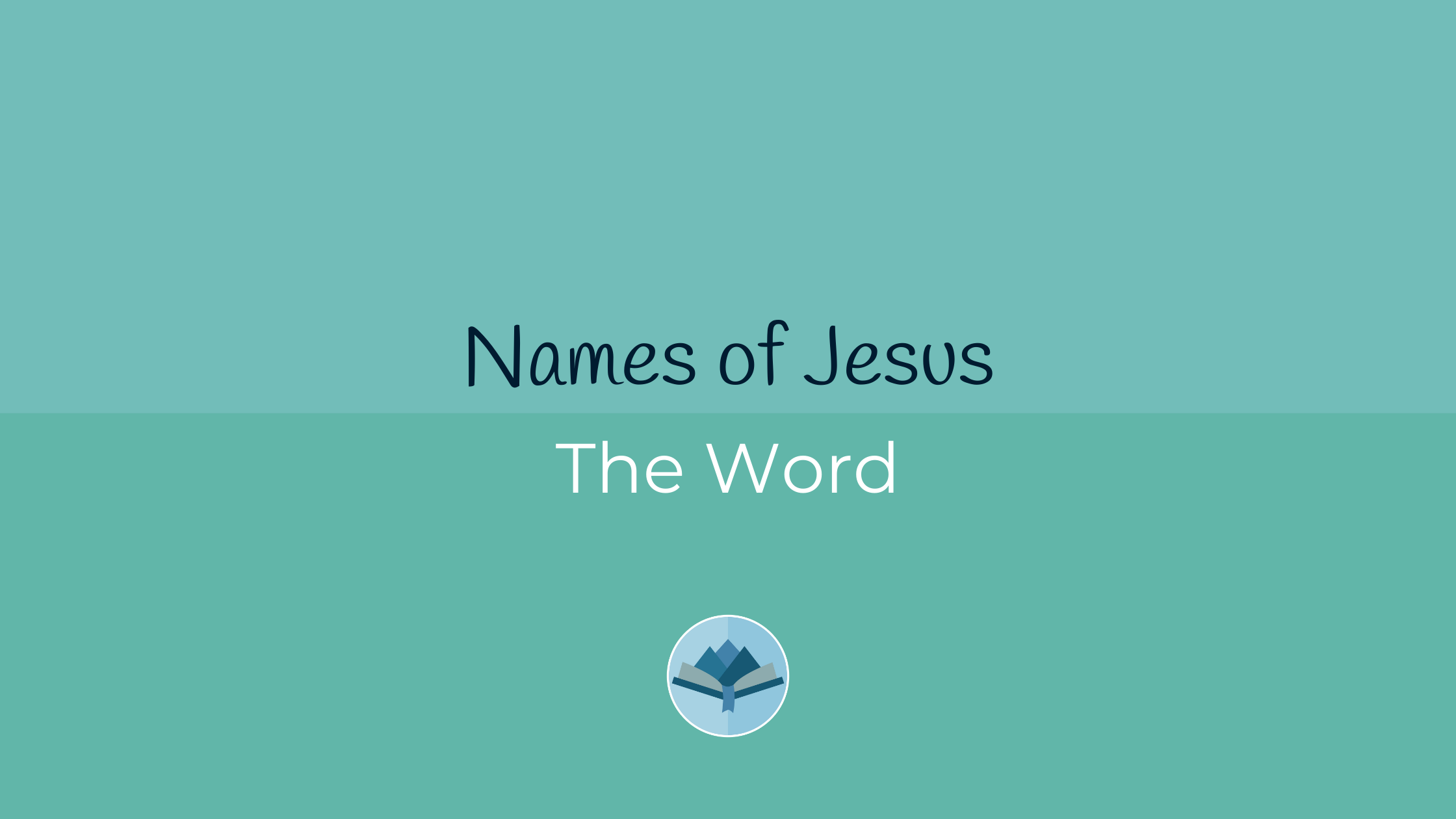 Names of Jesus The Word