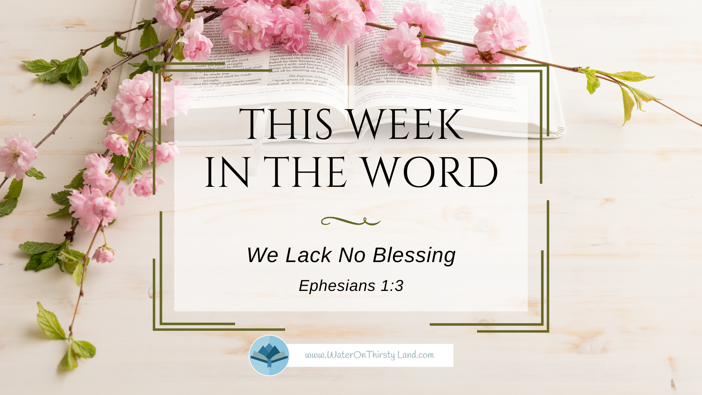 We Lack No Blessing Ephesians 1:3 Devotional
