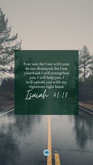 Isaiah 41:10 (Phone Wallpaper)