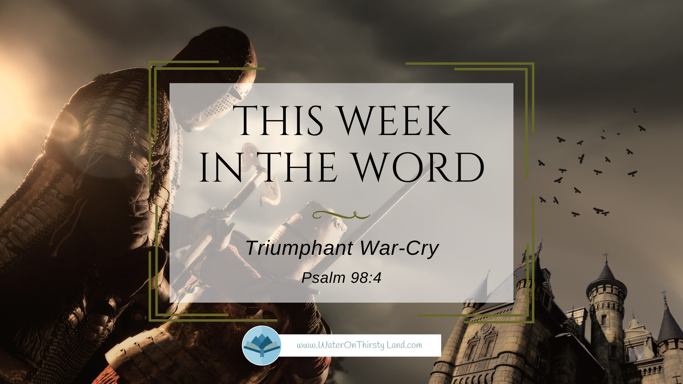 Triumphant War-Cry: Psalm 98:4