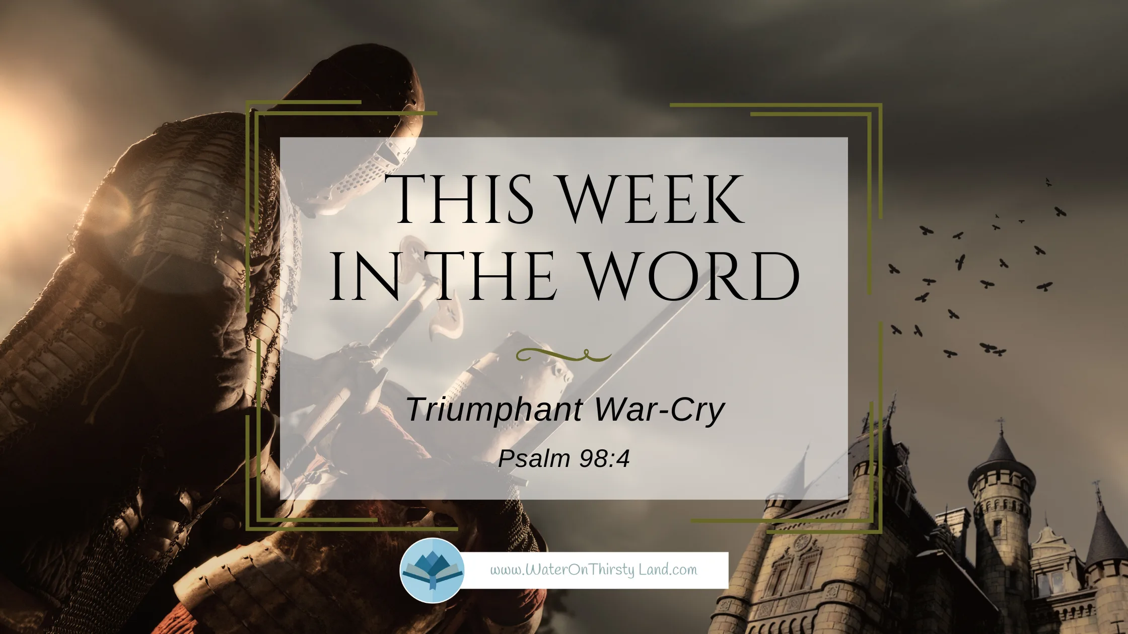Triumphant War-Cry: Psalm 98:4