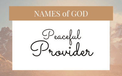 Names of God: Peaceful Provider